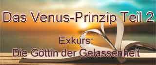 Exkurs Partnerschaftsrituale: Die Göttin der Gelassenheit