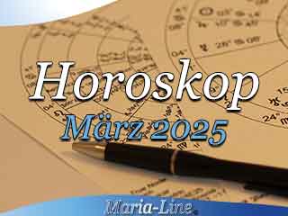 Horoskop März 2025