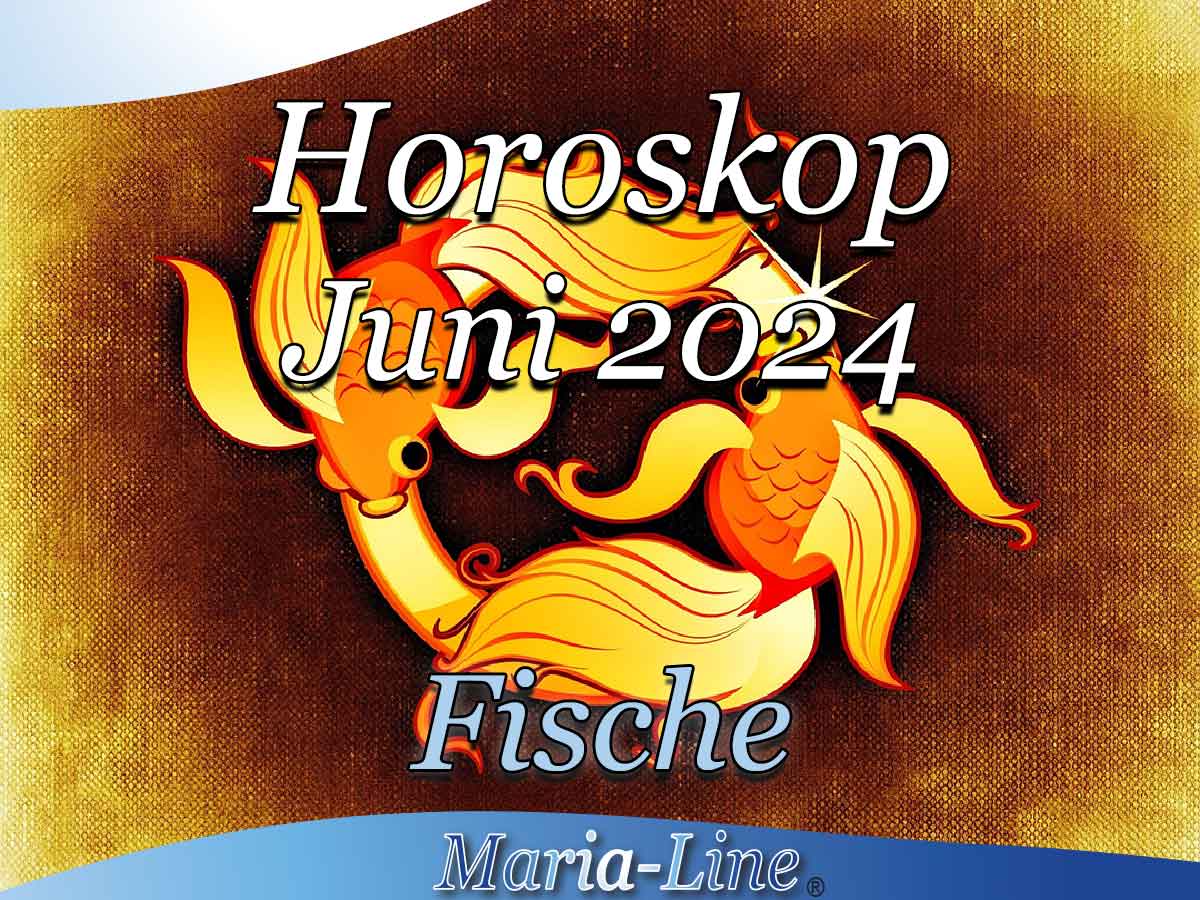 Monatshoroskop Juni 2024 Fische