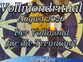Der Vollmond für die Trennung! - Vollmondritual August 2026 Der Vollmond für die Trennung! - Vollmondritual August 2026