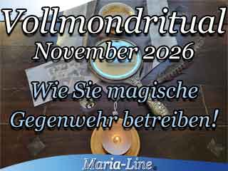 Wie Sie magische Gegenwehr betreiben! - Vollmondritual November 2026 Wie Sie magische Gegenwehr betreiben! - Vollmondritual November 2026